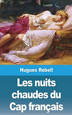 Les Nuits Chaudes Du Cap Français (French Edition)