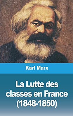 La Lutte Des Classes En France (1848-1850) (French Edition)
