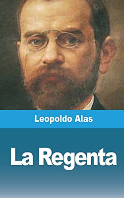 La Regenta (Spanish Edition)