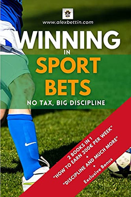 Winning In Sport Bets: No Tax, Big Discipline