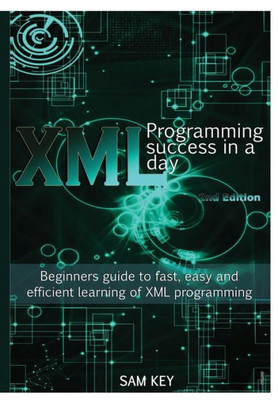 Xml Programming Success In A Day