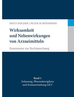 Wirksamkeit Und Nebenwirkungen Von Arzneimitteln: Kommentar Zur Rechtsprechung (German Edition)