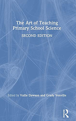 The Art Of Teaching Primary School Science (Hardcover)