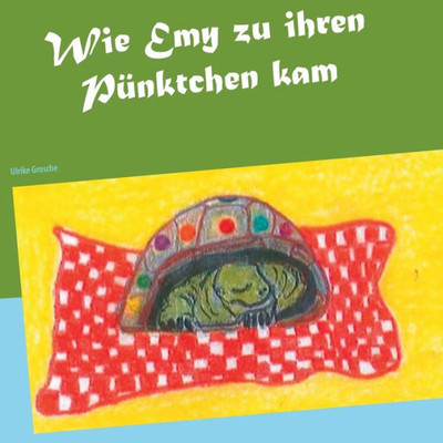Wie Emy Zu Ihren Pünktchen Kam (German Edition)