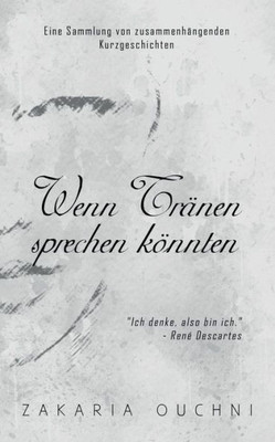 Wenn Tränen Sprechen Könnten (German Edition)