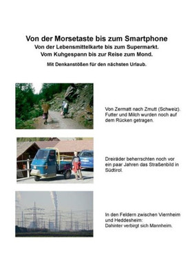 Von Der Morsetaste Bis Zum Smartphone: Vom Kolonialwarenladen Bis Zum Supermarkt (German Edition)