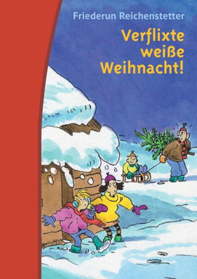 Verflixte Weiße Weihnacht! (German Edition)