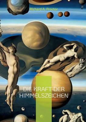 Die Kraft Der Himmelszeichen: Fantastische Einblicke In Andere Welten (German Edition)