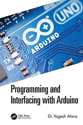 Programming And Interfacing With Arduino (Paperback)