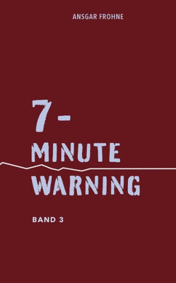 7-Minute Warning: Band 3 (German Edition)