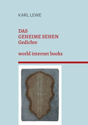Das Geheime Sehen: Gedichte (German Edition)