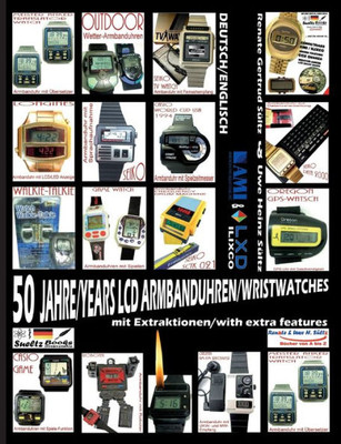 50 Jahre/Years Lcd Armbanduhren/Wristwatches: Mit Extrafunktionen/With Extra Features (German Edition)