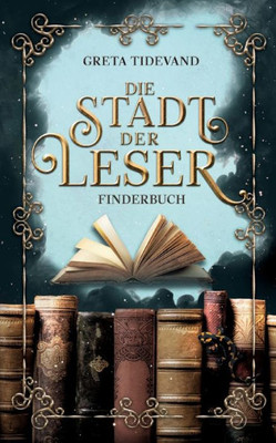 Die Stadt Der Leser: Finderbuch (German Edition)