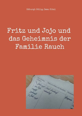 Fritz Und Jojo Und Das Geheimnis Der Familie Rauch (German Edition)
