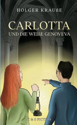 Carlotta Und Die Weiße Genoveva (German Edition)