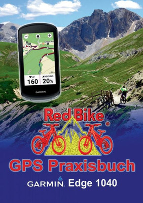 Gps Praxisbuch Garmin Edge 1040 (German Edition)