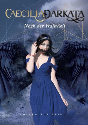 Caecilia Darkata: Nach Der Wahrheit (German Edition)