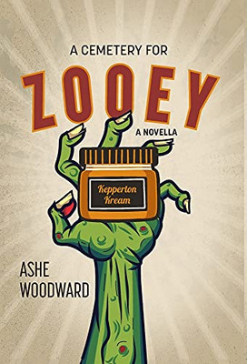A Cemetery For Zooey: A Novella (Hardcover)