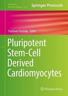 Pluripotent Stem-Cell Derived Cardiomyocytes (Methods In Molecular Biology, 2320)