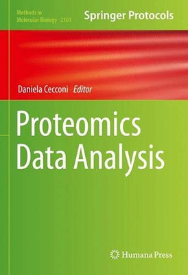 Proteomics Data Analysis (Methods In Molecular Biology, 2361)