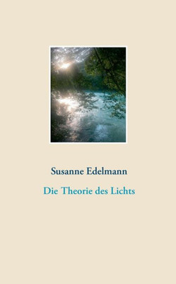 Die Theorie Des Lichts (German Edition)