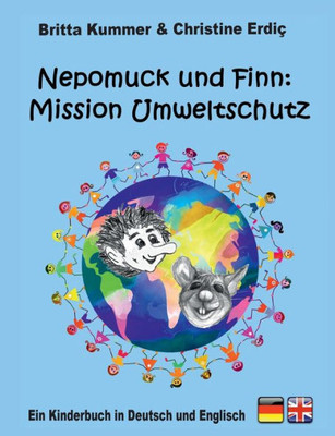 Nepomuck Und Finn: Mission Umweltschutz: Ein Kinderbuch In Deutsch Und Englisch (German Edition)