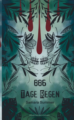886 Tage Regen (German Edition)