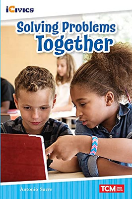Solving Problems Together (Icivics: Inspiring Action)