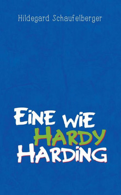 Eine Wie Hardy Harding (German Edition)