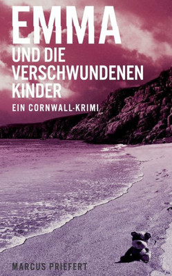 Emma Und Die Verschwundenen Kinder: Ein Cornwall-Krimi (German Edition)