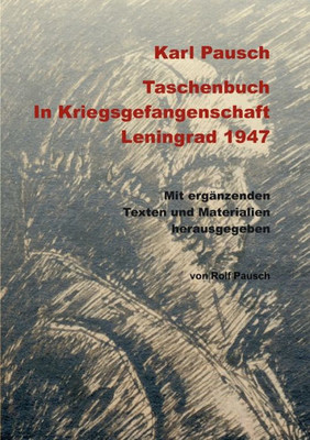 In Kriegsgefangenschaft: Leningrad 1947 (German Edition)
