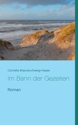 Im Bann Der Gezeiten: Roman (German Edition)