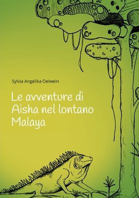 Le Avventure Di Aisha Nel Lontano Malaya (Italian Edition)