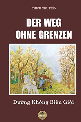Der Weg Ohne Grenzen (Germanic Languages Edition)