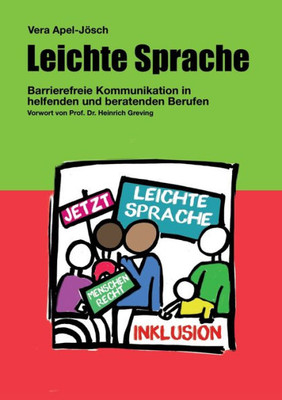 Leichte Sprache: Barrierefreie Kommunikation In Helfenden Und Beratenden Berufen (German Edition)
