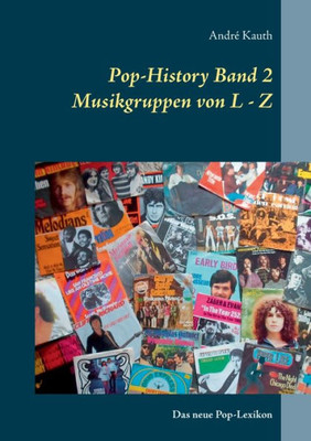 Pop-History Band 2: Musikgruppen Von L - Z (German Edition)