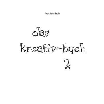 Das Kreativ-Buch 2 (German Edition)