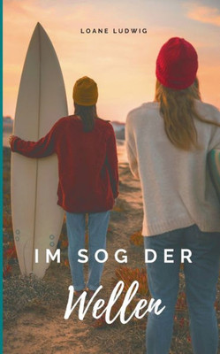 Im Sog Der Wellen (German Edition)