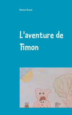 L'Aventure De Timon: Livre Pour Enfants Livre Pour Enfants (French Edition)