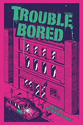 Trouble Bored (Paperback)