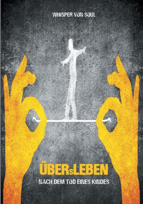 Übersleben: Nach Dem Tod Eines Kindes (German Edition)