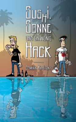 Sus(H)I, Sonne Und Ein Wenig Hack: Der Etwas Andere Kriminalroman (German Edition)