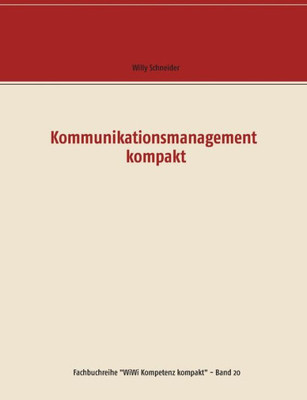 Kommunikationsmanagement Kompakt (German Edition)