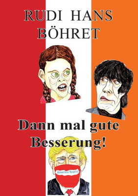 Dann Mal Gute Besserung (German Edition)