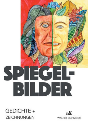 Spiegelbilder: Gedichte Und Zeichnungen (German Edition)