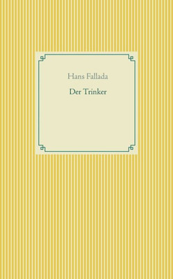 Der Trinker (German Edition)