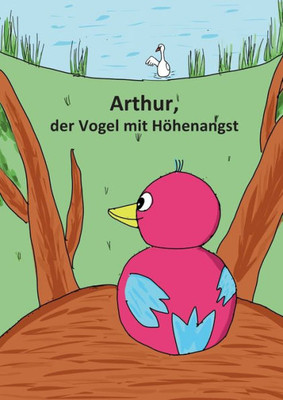 Arthur, Der Vogel Mit Höhenangst (German Edition)