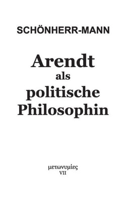 Arendt Als Politische Philosophin (German Edition)