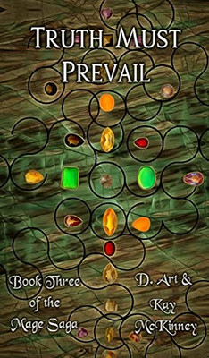 Truth Must Prevail: Book Three Of The Mage Saga