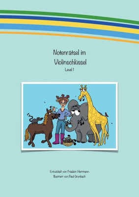 Notenrätsel Im Violinschlüssel: Level 1 (German Edition)